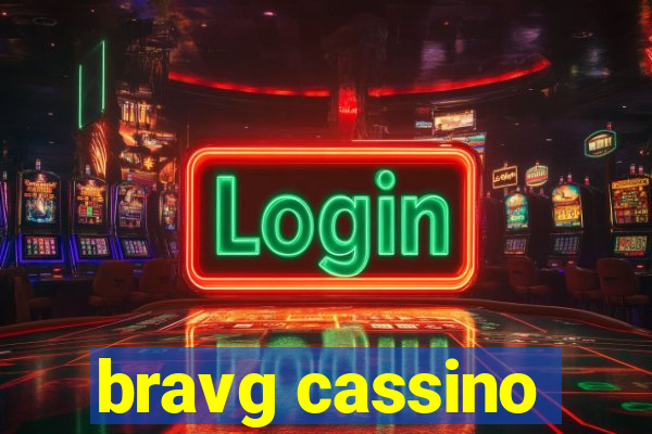 bravg cassino